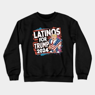 Latinos For Trump Election America Usa Crewneck Sweatshirt